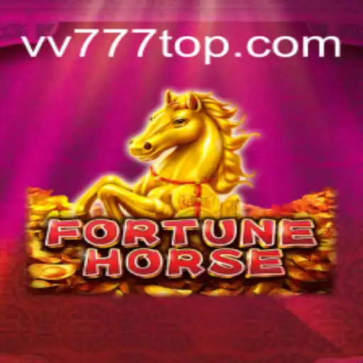 Experience the Thrill of FortuneHorse at VV777.com
