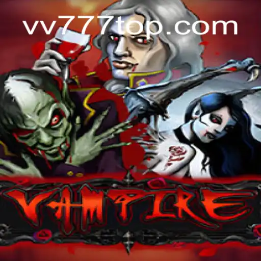 Discover the Thrills of Vampire: The Dark and Enchanting World of vv777.com