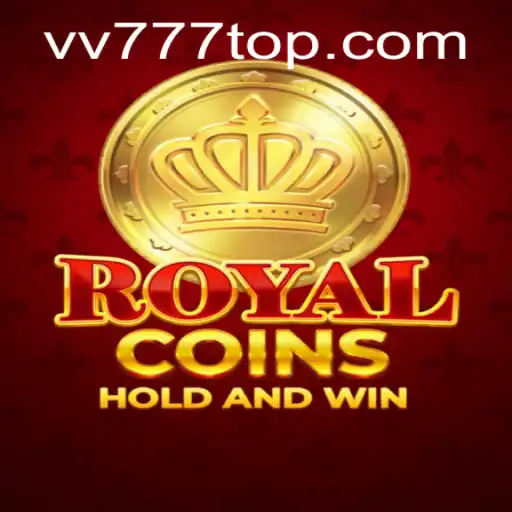 Explore the Thrilling World of RoyalCoins on vv777.com