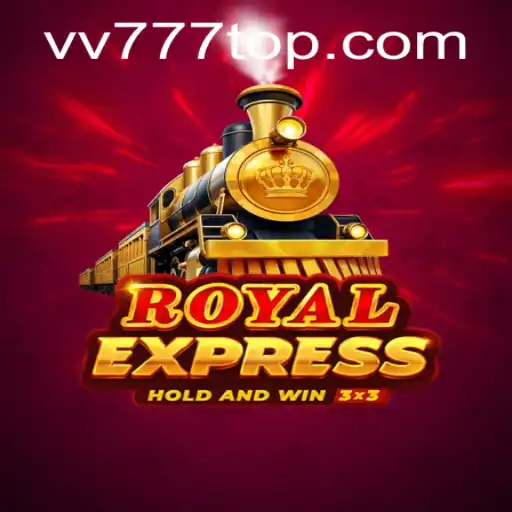 Exploring RoyalExpress: The Ultimate Gaming Experience with VV777.com